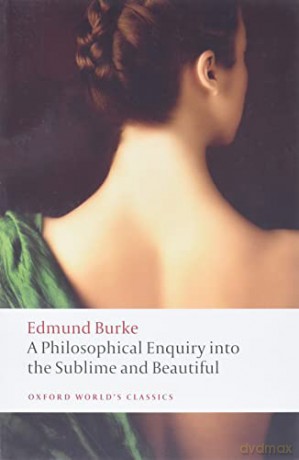 A Philosophical Enquiry into the Origin of our Ideas of the Sublime and the Beautiful 2/e (Oxford World's Classics) - Edmund Burke [KSIĄŻKA]