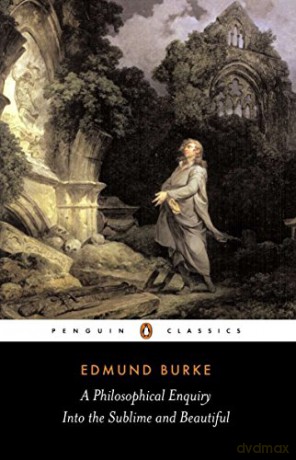 A Philosophical Enquiry into the Sublime and Beautiful: And Other Pre-Revolutionary Writings (Penguin Classics) - Edmund Burke [KSIĄŻKA]