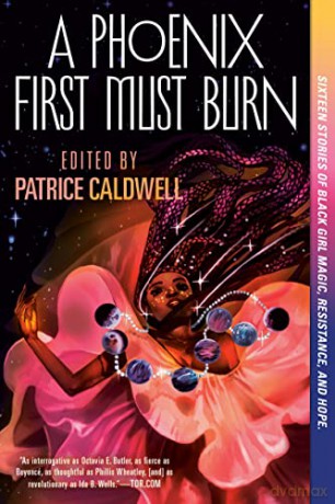 A Phoenix First Must Burn: Sixteen Stories of Black Girl Magic, Resistance, and Hope - Patrice Caldwell [KSIĄŻKA]
