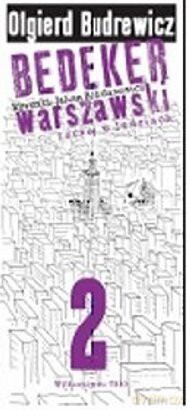 Bedeker warszawski 2 - Olgierd Budrewicz [KSIĄŻKA]