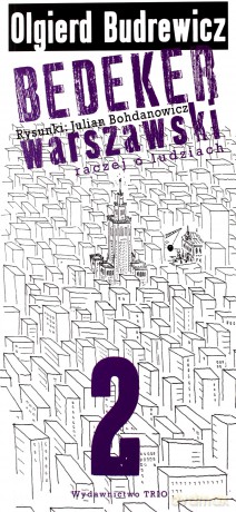 Bedeker warszawski 2 - Olgierd Budrewicz [KSIĄŻKA]
