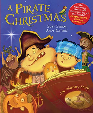 A Pirate Christmas: The Nativity Story - Suzy Senior [KSIĄŻKA]