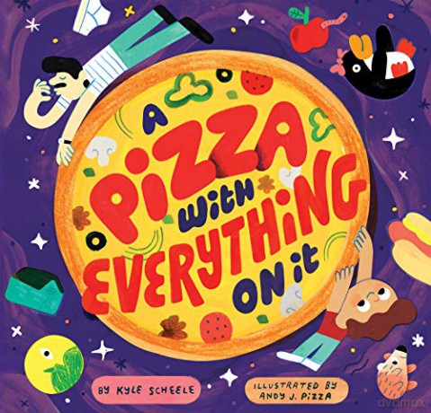 A Pizza with Everything on It - Kyle Scheele [KSIĄŻKA]