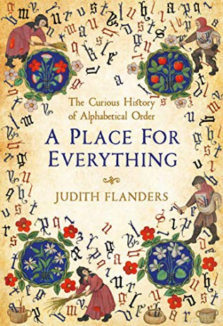 A Place For Everything: The Curious History of Alphabetical Order - Judith Flanders [KSIĄŻKA]