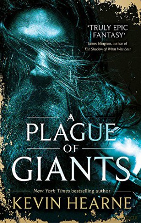 A Plague of Giants: Kevin Hearne (Seven Kennings) - Kevin Hearne [KSIĄŻKA]