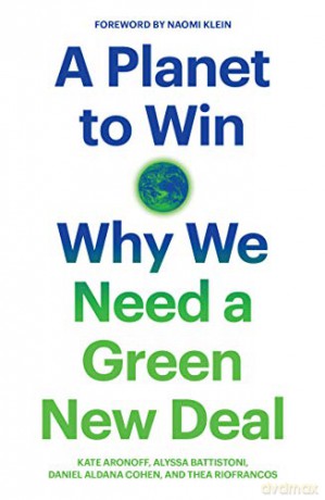 A Planet to Win: Why We Need a Green New Deal (Jacobin) - Thea Riofrancos [KSIĄŻKA]