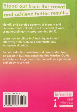 A Practical Guide to NLP for Work: Influence, Impact, Succeed (Practical Guide Series) - Dianne Lowther [KSIĄŻKA]