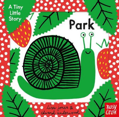 A Tiny Little Story: Park - Lisa Jones and Edward Underwood [KSIĄŻKA]