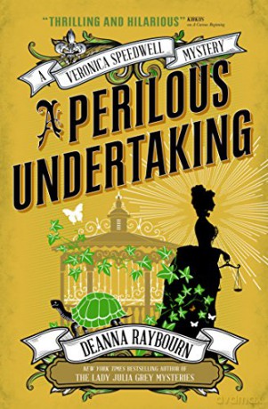 A Veronica Speedwell Mystery - A Perilous Undertaking (Veronica Speedwell Mystery 2) - Deanna Raybourn [KSIĄŻKA]