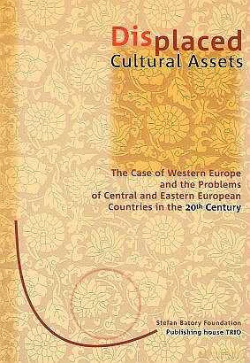Displaced Cultural Assets - Grażyna Czubek i Piotr Kosiewski [KSIĄŻKA]