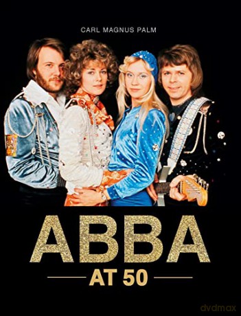 ABBA at 50 - Carl Magnus Palm [KSIĄŻKA]