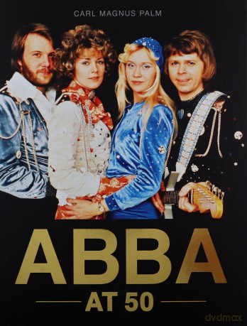ABBA at 50 - Carl Magnus Palm [KSIĄŻKA]
