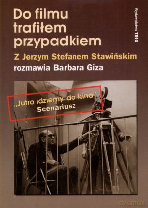 Do Filmu Trafiłem Przypadkiem [KSIĄŻKA]