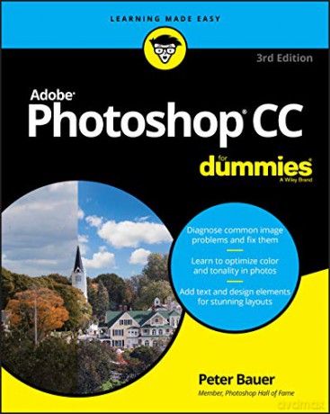 Adobe Photoshop CC For Dummies, 3rd Edition (For Dummies (Computer/Tech)) - Peter Bauer [KSIĄŻKA]