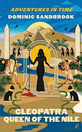 Adventures in Time: Cleopatra, Queen of the Nile - Dominic Sandbrook [KSIĄŻKA]