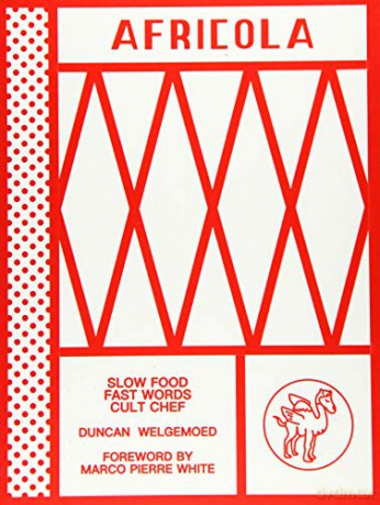 Africola: Slow food fast words cult chef - Duncan Welgemoed [KSIĄŻKA]