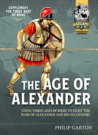 Age of Alexander: Fast Play Rules for Exciting Ancient Battles (Helion Wargames) - Philip Garton [KSIĄŻKA]