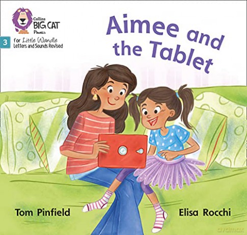 Aimee and the Tablet: Phase 3 Set 2 (Big Cat Phonics for Little Wandle Letters and Sounds Revised) - Tom Pinfield [KSIĄŻKA]