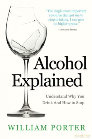 Alcohol Explained: 1 (William Porter's 'Explained') - William Porter [KSIĄŻKA]