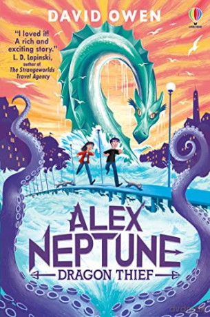 Alex Neptune, Dragon Thief: Book 1 - David Owen [KSIĄŻKA]