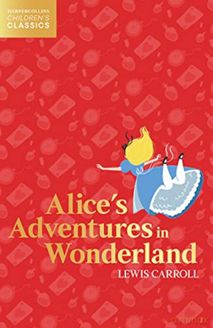 Alice's Adventures in Wonderland (HarperCollins Children's Classics) - Lewis Carroll [KSIĄŻKA]