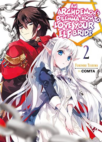 An Archdemon's Dilemma: How to Love Your Elf Bride: Volume 2 (An Archdemon's Dilemma: How to Love Your Elf Bride (light novel), 2) - Fuminori Teshima [KSIĄŻKA]