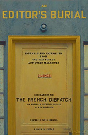An Editor's Burial: Journals and Journalism from the New Yorker and Other Magazines - Wes Anderson [KSIĄŻKA]