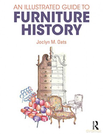 An Illustrated Guide to Furniture History - Joclyn M. Oats [KSIĄŻKA]