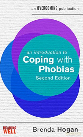An Introduction to Coping with Phobias, 2nd Edition (An Introduction to Coping series) - Brenda Hogan [KSIĄŻKA]