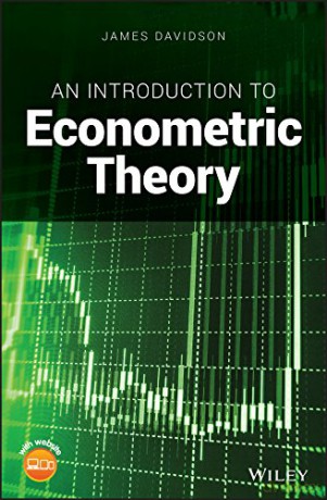 An Introduction to Econometric Theory - James Davidson [KSIĄŻKA]