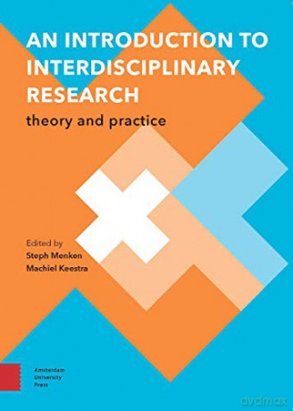 An Introduction to Interdisciplinary Research (Perspectives on Interdisciplinarity): Theory and Practice - Steph Menken [KSIĄŻKA]