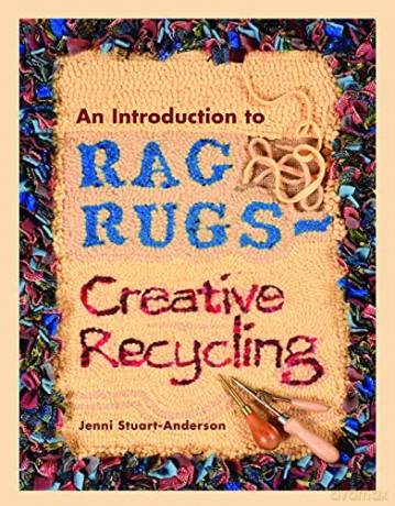 An Introduction to Rag Rugs - Creative Recycling (Crafts) - Jenni Stuart-Anderson [KSIĄŻKA]