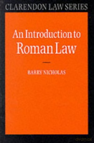An Introduction to Roman Law (Clarendon Law Series) - Barry Nicholas [KSIĄŻKA]
