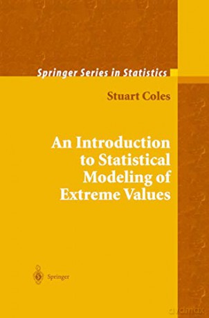 An Introduction to Statistical Modeling of Extreme Values (Springer Series in Statistics) - Stuart Coles [KSIĄŻKA]