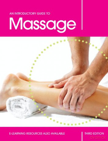 An Introductory Guide to Massage, Third Edition - Louise Tucker [KSIĄŻKA]