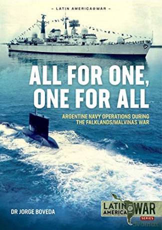 An Island Too Far: Argentine Navy Operations during the Falklands/Malvinas War (Latin America@War) - Jorge Boveda [KSIĄŻKA]