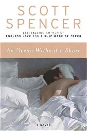 An Ocean Without a Shore - Scott Spencer [KSIĄŻKA]