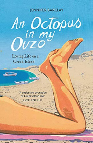 An Octopus in My Ouzo: Loving Life on a Greek Island - Jennifer Barclay [KSIĄŻKA]