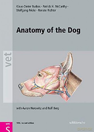 Anatomy of the Dog: An Illustrated Text, Fifth Edition (Vet (Schlutersche)) - Klaus Dieter Budras [KSIĄŻKA]