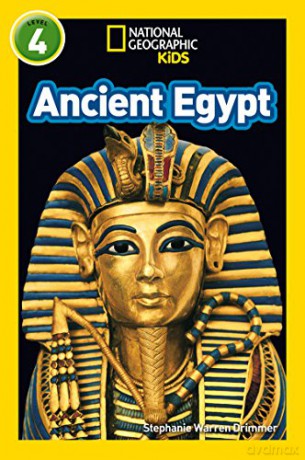 Ancient Egypt: Level 4 (National Geographic Readers) - Stephanie Warren Drimmer [KSIĄŻKA]