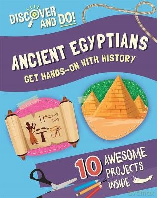 Ancient Egyptians (Discover and Do) - Jane Lacey [KSIĄŻKA]