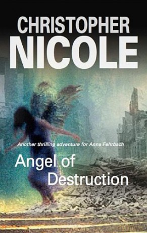 Angel of Destruction (Anna Fehrbach Thrillers) - Christopher Nicole [KSIĄŻKA]