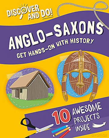 Anglo-Saxons (Discover and Do) - Jane Lacey [KSIĄŻKA]