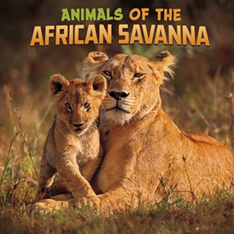 Animals of the African Savanna (Wild Biomes) - Mari Schuh [KSIĄŻKA]