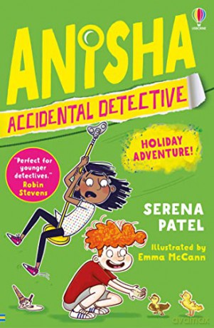 Anisha, Accidental Detective: Holiday Adventure - Serena Patel [KSIĄŻKA]