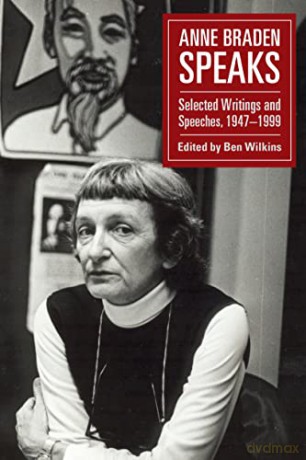 Anne Braden Speaks: Selected Writings and Speeches, 1947-1999 (MRP S22) - Anne Braden [KSIĄŻKA]