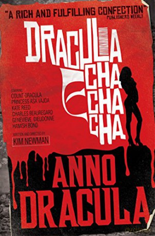 Anno Dracula - Dracula Cha Cha Cha - Kim Newman [KSIĄŻKA]