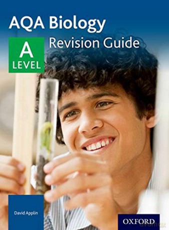 AQA A Level Biology Revision Guide: With all you need to know for your 2022 assessments (AQA A Level Sciences 2014) - David Applin [KSIĄŻKA]