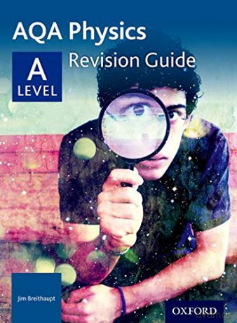 AQA A Level Physics Revision Guide: With all you need to know for your 2022 assessments (AQA A Level Sciences 2014) - Jim Breithaupt [KSIĄŻKA]