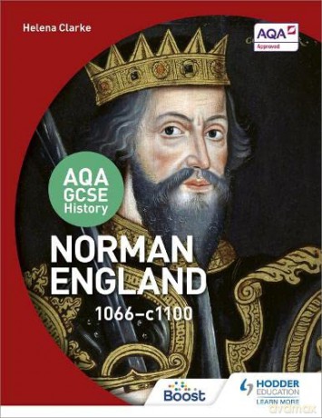 AQA GCSE History: Norman England, 1066-1100 - Helena Clarke [KSIĄŻKA]